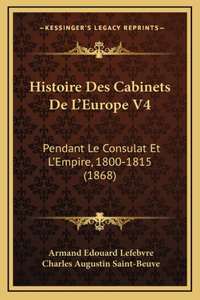 Histoire Des Cabinets De L'Europe V4