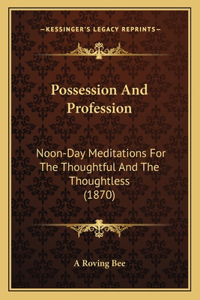 Possession And Profession