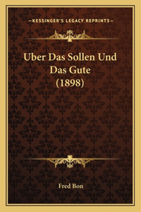 Uber Das Sollen Und Das Gute (1898)