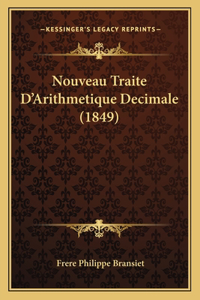 Nouveau Traite D'Arithmetique Decimale (1849)