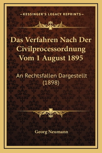 Das Verfahren Nach Der Civilprocessordnung Vom 1 August 1895