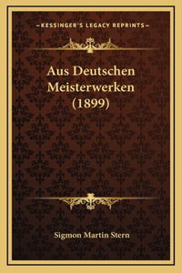 Aus Deutschen Meisterwerken (1899)