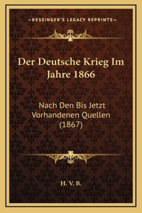 Deutsche Krieg Im Jahre 1866