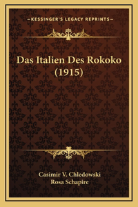 Das Italien Des Rokoko (1915)