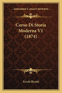 Corso Di Storia Moderna V1 (1874)