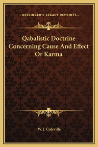 Qabalistic Doctrine Concerning Cause And Effect Or Karma