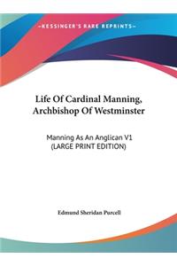 Life of Cardinal Manning, Archbishop of Westminster