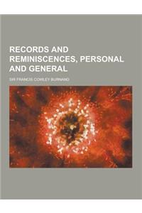 Records and Reminiscences, Personal and General