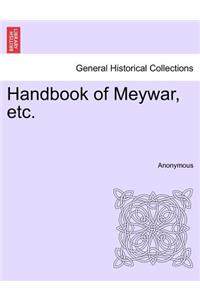 Handbook of Meywar, Etc.
