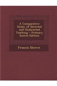 Comparative Study of Directed and Undirected Teaching