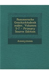 Pommersche Geschichtsdenkmaler, Volumes 5-7