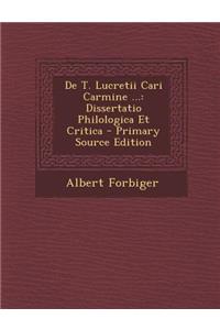 de T. Lucretii Cari Carmine ...