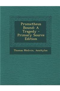 Prometheus Bound