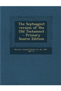 The Septuagint Version of the Old Testament