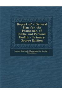 Report of a General Plan for the Promotion of Public and Personal Health