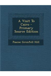 A Visit to Cairo