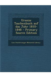 Urania: Taschenbuch Auf Das Jahr 1810-1848