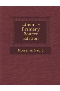 Linen - Primary Source Edition