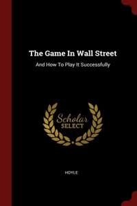 The Game In Wall Street