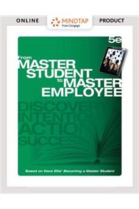 Mindtap College Success, 1 Term (6 Months) Printed Access Card for Ellis' from Master Student to Master Employee, 5th