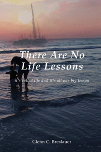 There are no life lessons