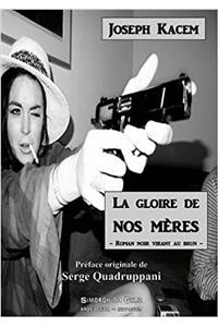 La Gloire De Nos Meres