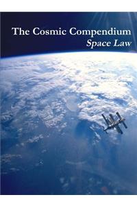 Cosmic Compendium: Space Law