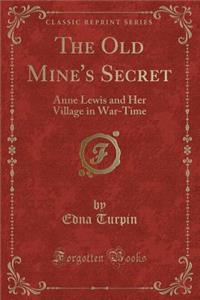 The Old Mine's Secret