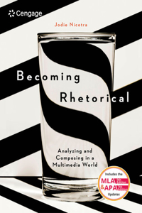 Mindtap for Nicotra's Becoming Rhetorical: Analyzing and Composing in a Multimedia World, 1 Term Printed Access Card