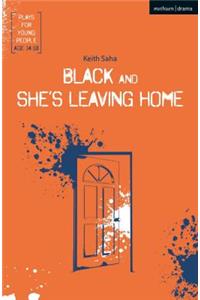 Black and She's Leaving Home