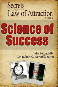 Science of Success - Secrets to the Law of Attraction