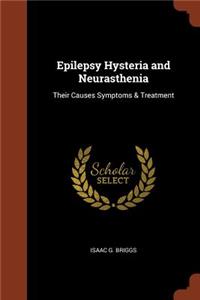 Epilepsy Hysteria and Neurasthenia