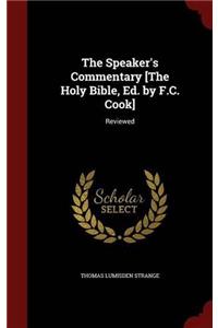The Speaker's Commentary [The Holy Bible, Ed. by F.C. Cook]: Reviewed