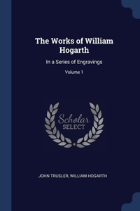 The Works of William Hogarth