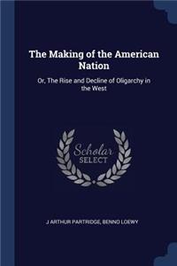The Making of the American Nation