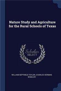 Nature Study and Agriculture for the Rural Schools of Texas