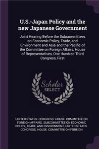 U.S.-Japan Policy and the new Japanese Government