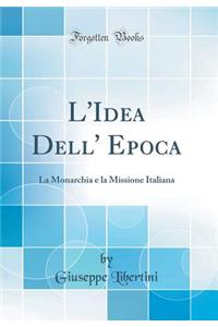 L'Idea Dell' Epoca