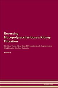 Reversing Mucopolysaccharidoses