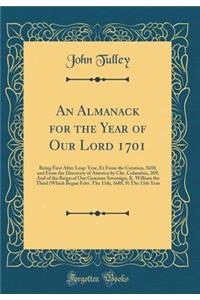 An Almanack for the Year of Our Lord 1701