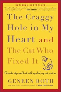 Craggy Hole in My Heart and the Cat Who Fixed It