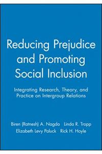Reducing Prejudice and Promoting Social Inclusion