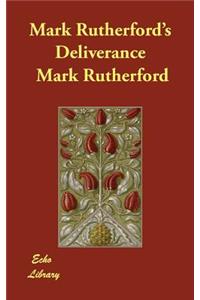 Mark Rutherford's Deliverance