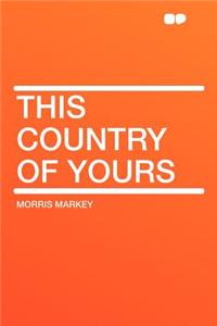 This Country of Yours