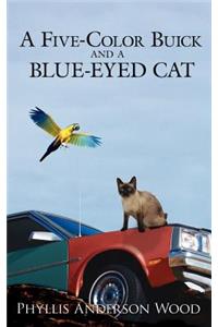 Five-Color Buick and a Blue-Eyed Cat