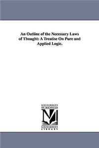 Outline of the Necessary Laws of Thought