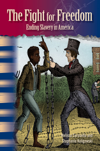 Fight for Freedom: Ending Slavery in America