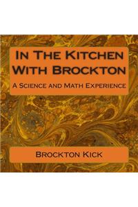 In The Kitchen With Brockton