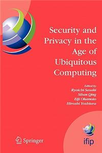 Security and Privacy in the Age of Ubiquitous Computing