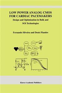 Low Power Analog CMOS for Cardiac Pacemakers